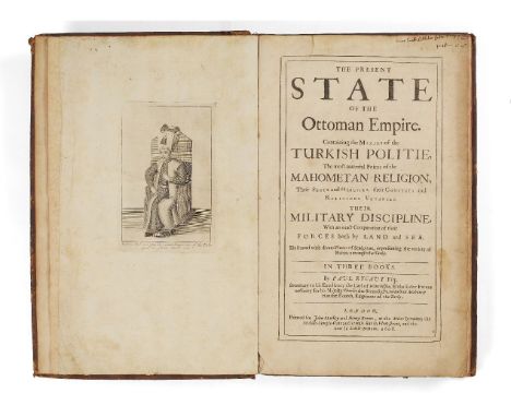 ƟSir Paul Rycaut, The Present State of the Ottoman Empire..., 3 books in one volume, second edition [London, John Starkey and